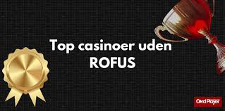Hvad er et online casino uden ROFUS?